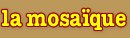 Mosaique